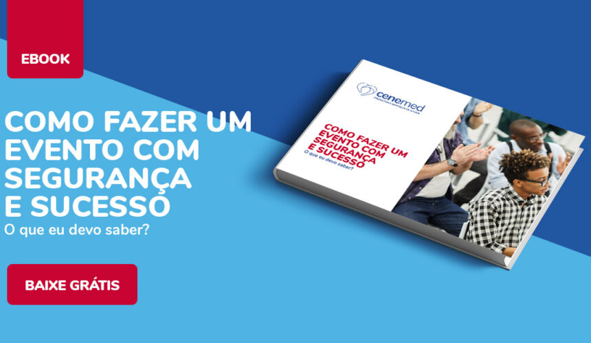 E-book Como Fazer um Evento com Segurança e Sucesso · Grupo Cene